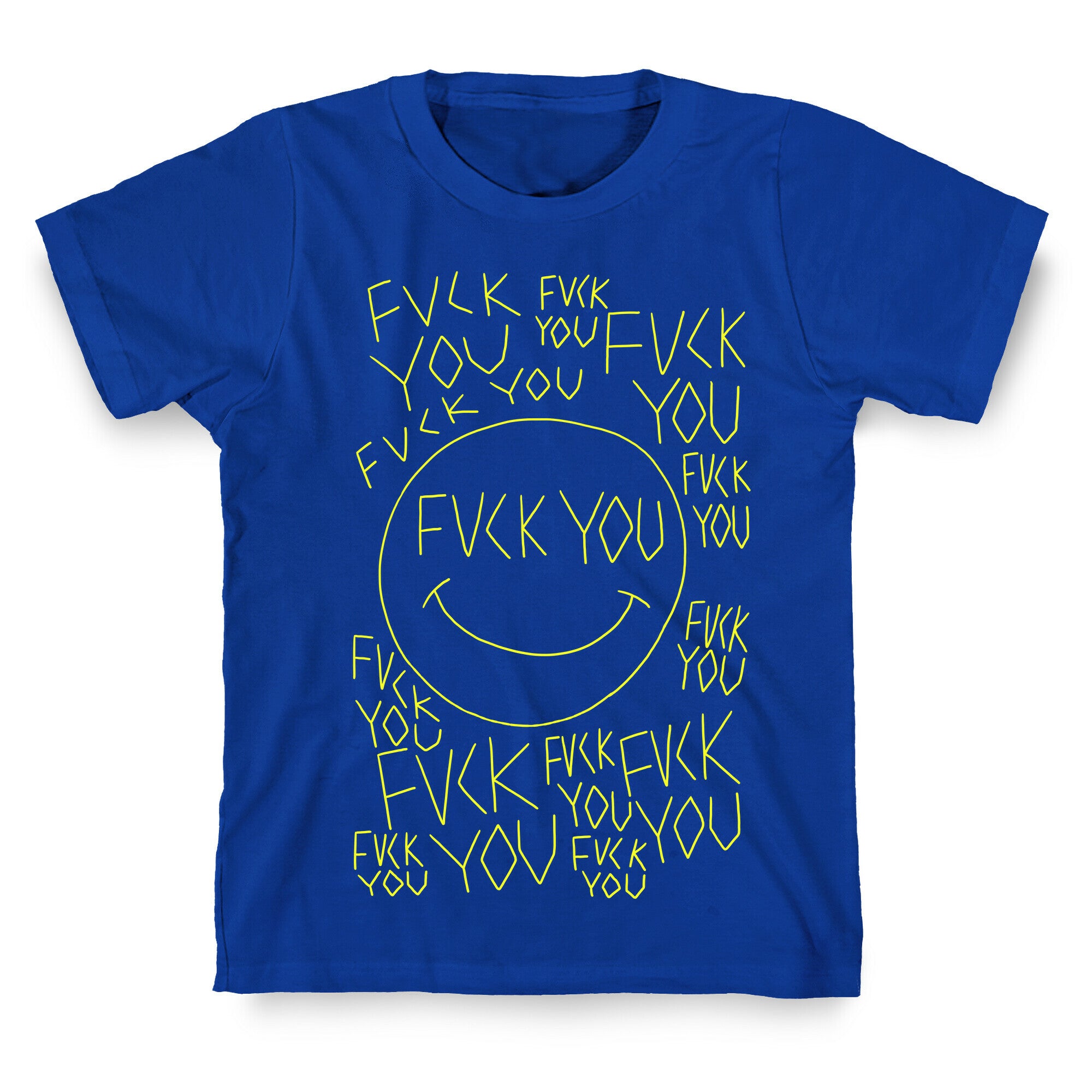 Fuck You Face T-Shirt